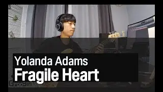 Yolanda Adams - Fragile Heart /Bass cover