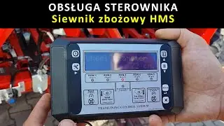 Obsługa sterownika w siewniku zbożowym HMS. Prezentacja.