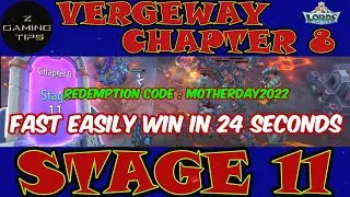 Vergeway Chapter 8 Stage 11 (100% Fast Easily Win in 24 Seconds ) | Lords Mobile