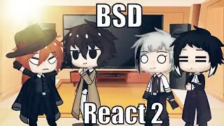 BSD react to TikTok (GC) pt:2