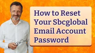 How to Reset Your Sbcglobal Email Account Password