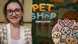 НОВЫЙ АССОРТИМЕНТ И ОТПУСК ► Pet Shop Simulator #3