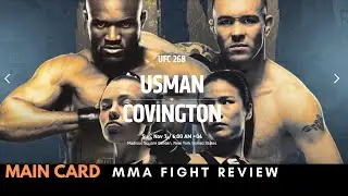 What I think of UFC 268 Usman Vs Covington 2 Part 3: Main Card | MMA Fight Review