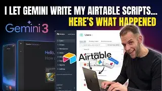 I Let Gemini Write My Airtable Scripts&hellip; Here&rsquo;s What Happened