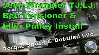 2006 Jeep Wrangler Unlimited 4.0L TJ/LJ: Belt tensioner and Idler Pulley Install