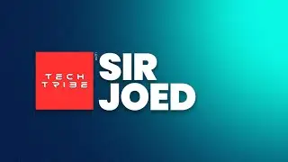 Tech Tribe Podcast with Sir JoEd EP#17