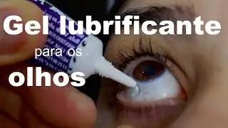 Gel lubrificante para os olhos - como usar? Assista agora!