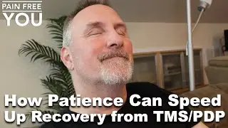 How Patience Can Speed Up Recovery from TMS / PDP