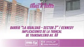 Implicaciones de TM Av. 68 en el barrio 