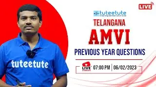 TS AMVI Previous Year Questions Live | tuteetute