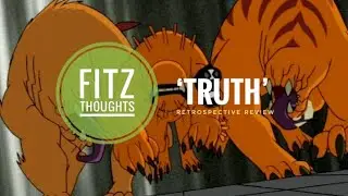 Ben 10 - 2 x 1 - &lsquo;Truth&rsquo; - Retrospective Review