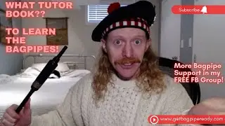 What's the BEST Bagpipe Tutor Book for Beginner Bagpipers??