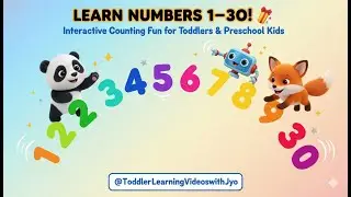 Learn Numbers 1 to 30 for Toddlers 🎉 Interactive Counting Game for Kids | Fun Preschool
