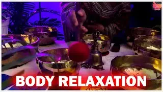 Full Body Relaxation Sound Therapy for Stress Relief