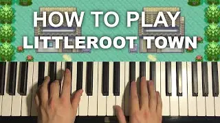 Pokemon Ruby/Sapphire/Emerald - Littleroot Town (Piano Tutorial Lesson)