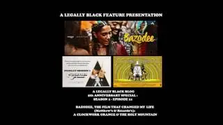 BBB S02E21 - LEGALLY BLACK BLOG 5th ANNIVERSARY SPECIAL