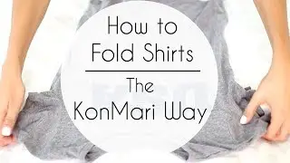 How to Fold Shirts & Tank Tops | The KonMari Way (Marie Kondo)