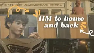 From IIM to Home and Back! Travel Vlog
