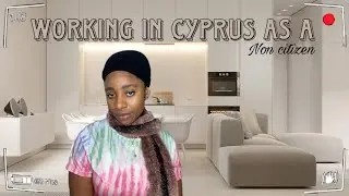 WORKING IN CYPRUS FOR NON CITIZENS IN 2023 | THINGS YOU NEED TO KNOW |
