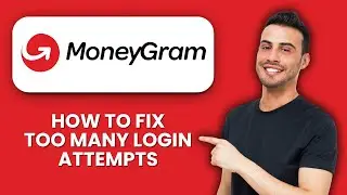 MoneyGram Too Many Login Attempts 📱 Quick Fix To Access Your Account Fast