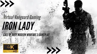 Iron Lady | COD Modern Warfare 3 (2011) | Veteran Campaign Mission | Cinematic Gameplay