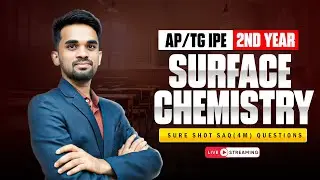 Surface Chemistry | AP/TG IPE 2nd Year Chemistry | Sure Shot SAQ & 4M