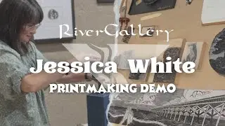Jessica White - Printmaking Demo
