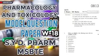 PHARMACOLOGY AND TOXICOLOGY | MODEL QUESTION PAPER WINTER 2018 | MSBTE | D PHARMACY SECOND YEAR.