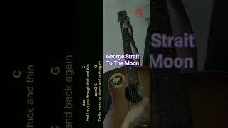 George Strait - To The Moon Guitar Chords cover #shorts