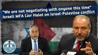 Israeli MFA Lior Haiat on Israel-Palestine conflict    | DT Next