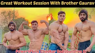 Great Workout Session With Bhai Gourav 🔥 | Powerlifting Chodkar Bodybuilding Ki | Vipin Yadav |