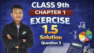 Class 9th Maths | Chapter 1, Number System | Exercise 1.5 Question 3 Solution