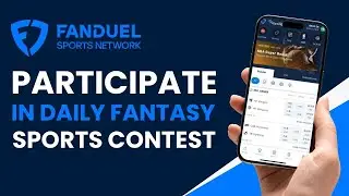 How to Participate in FanDuel Daily Fantasy Sports Contests