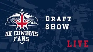 #DallasCowboys #Cowboys Draft Show- UK Cowboys TV Season 6 Ep 63 (517) #NFLDraft #ThursdayVibes