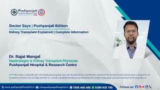 When is a Kidney Transplant Needed? Dr. Rajat Mangal Shares Expert Insights | Pushpanjali Hospital