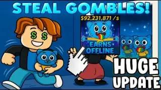 NEW STEAL A GOMBLE UPDATE