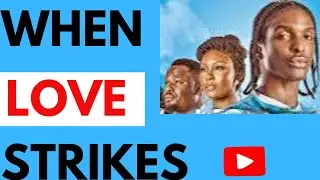 When Love Strikes (Official Movie Trailer): Osas Ighodaro, Natse Jemide, Zubby - The Movie Base