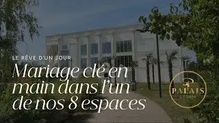Bienvenue au Palais Groupe &ndash; Le r&ecirc;ve d&rsquo;un jour