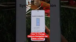How to Change Gesture Navigation bar Moto G96 5G, All Moto Smartphone Gesture bar remove #shorts