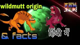 wildmutt facts |ORIGIN|Ben 10|fan 10k