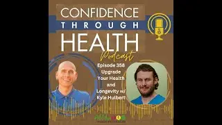 Upgrade Your Health and Longevity w/ Kyle Hulbert