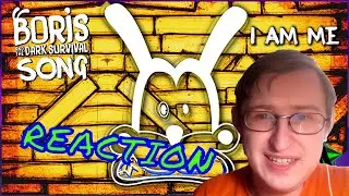 BENDY SONG - Boris & The Dark Survival (I Am Me) Lyric Video - DAGames | RUSSIAN REACTION