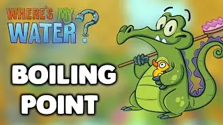 Where's My Water? Boiling Point Level 6-1 To 6-20 Full Gameplay (3 Stars)