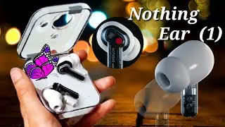 Nothing Ear 1 Review | Nothing Ear 1 First Look |&nbsp;Nothing Ear (1) Sound Quality