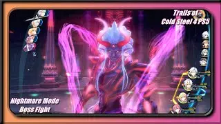Trails of Cold Steel 4 PS5 | Nightmare Mode Boss | Overlord McBurn
