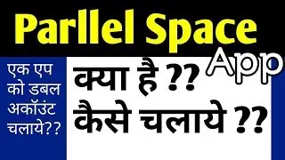 How to use parallel space app for whatsapp