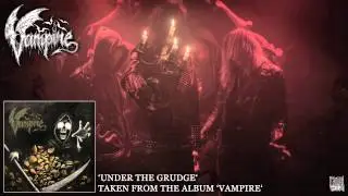 VAMPIRE - Under The Grudge (Album Track)