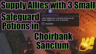 Supply Allies with 3 Small Safeguard Potions in Choirbank Sanctum | Safeguard Supplies | Spellbreak