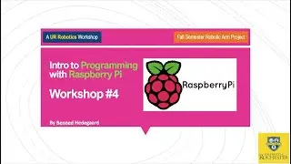 Intro to Programming - Intro to Robotics Workshop Series #4