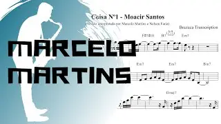 Transcrição / Coisa Nº1 - Moacir Santos / Versão Interpretada por Marcelo Martins e Nelson Faria